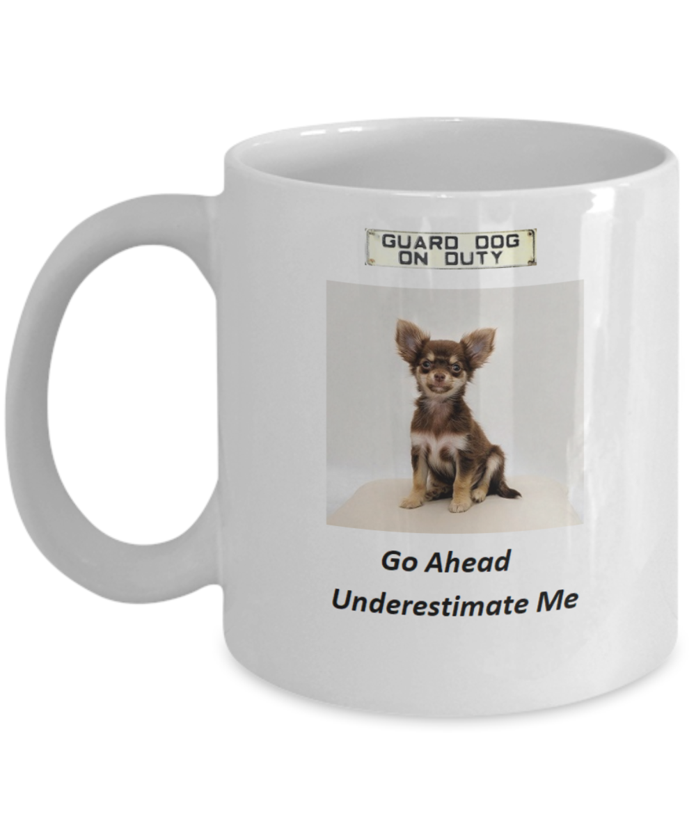 Small Dog Coffee Mug with Saying